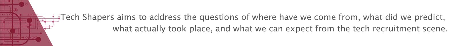 What is Tech Shapers about?